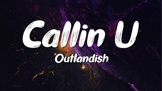 Outlandish - Callin U (lyrics)