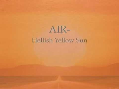 AiR Hellish Yellow Sun (Official Video)
