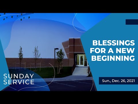 🔴  12/26/2021 Sunday Service | Blessings for a New Beginning