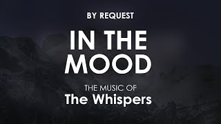 In The Mood | The Whispers