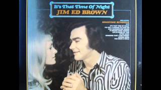 Jim Ed Brown "Loving Arms"
