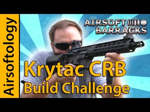 The Airsoft Barracks Krytac CRB Build Challenge | Airsoftology