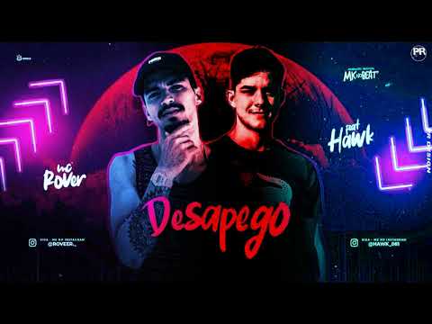 MC-ROVER-FEAT-MC-HAWK-DESAPEGO-(-MUSICA-NOVA-)
