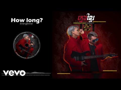 KmengKhmer - HOW LONG? [Official Audio]