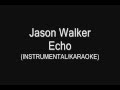 Jason Walker // Echo - Instrumental [For Covers ...