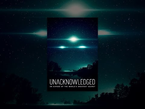 Unacknowledged: An Exposé of the World's Greatest Secret (OmU)