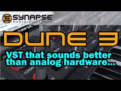 DUNE 3 By Synapse-Audio : Realistic Analog Synthesis with Software!!