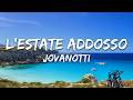 Jovanotti - L'Estate Addosso (Testo/Lyrics)