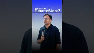 Every Job Will Become a Manager Role? Future of Jobs Explained