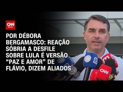 Reação sóbria a desfile sobre Lula é “Flávio Bolsonaro paz e amor”, dizem aliados | CNN 360º