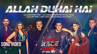 Allah Duhai Hai Song Video , Race 3,Salman Khan,AMIT Mishra,Jonita,Sreerama