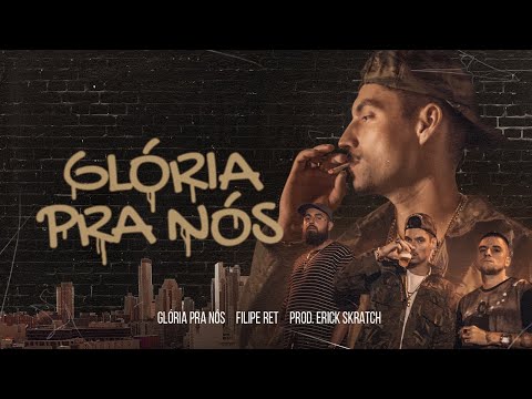 Glória Pra Nós - Filipe Ret