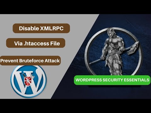 Disable XMLRPC Via htaccess Prevent Bruteforce Attack Video 17 Wordpress Security