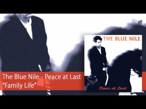 The Blue Nile - Family Life (Official Audio)