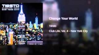 Tiesto - change you world (original mix)