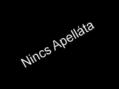 Nincs Apelláta - "Kilenc"