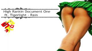 High Rankin & Document One (ft. Tigerlight) - Rain