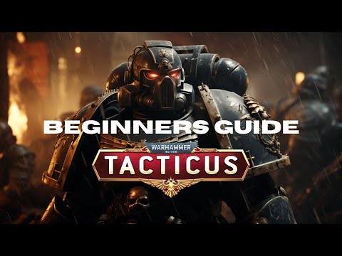 Warhammer 40k Tacticus UPDATED Beginner's Guide - Starting Out in 2024