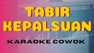 Download lagu Karaoke tabir kepalsuan nada cowok mp3