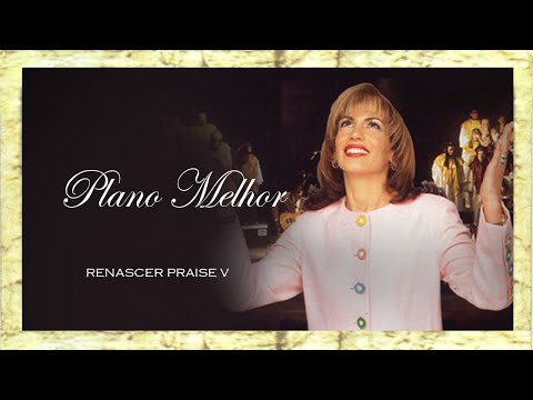 Renascer Praise 5 - Plano Melhor (Ao Vivo)