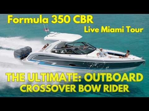Formula CBR350 | Ultimate Crossover Bowrider | Miami Boat Show Exclusive! 🌊🔥 YachtSpecsDirect.com
