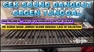 Download lagu Cek Sound Dangdut Orgen Tunggal [ Instrumen AKU DI LAHIRKAN UNTUK SIAPA ] HD AUDIO BASS JERNIH mp3