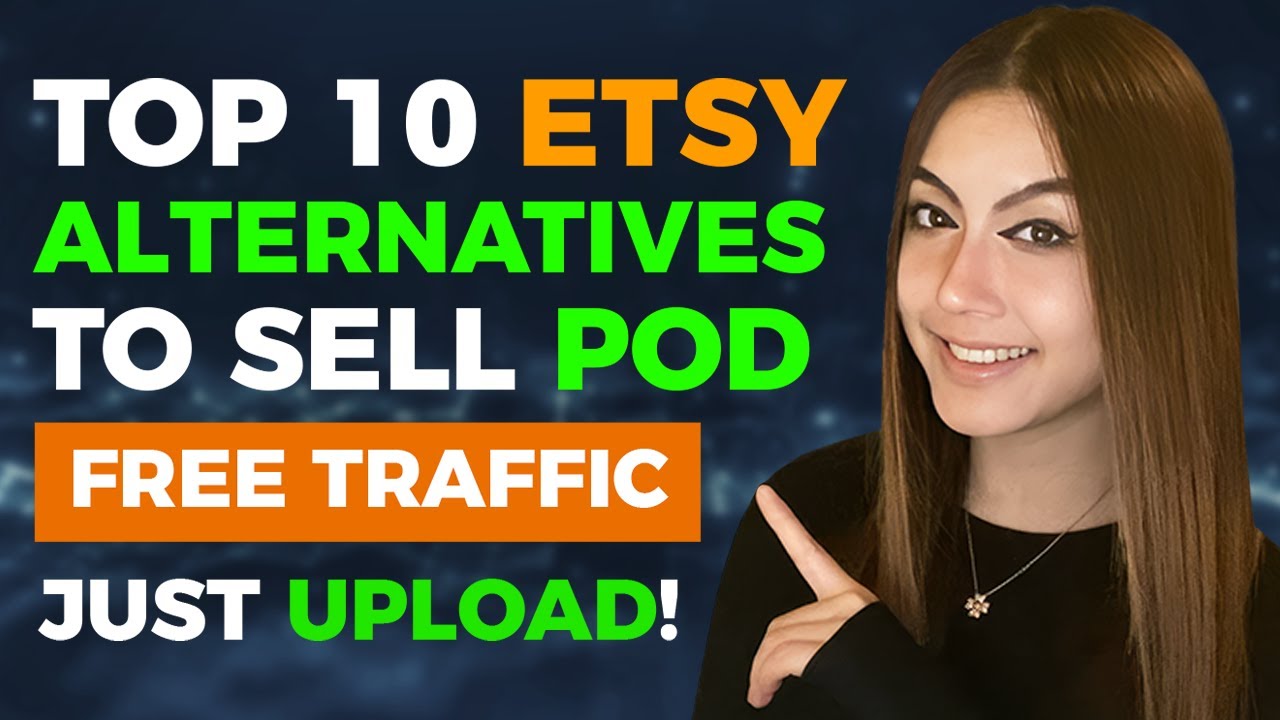 10 BEST Etsy Alternatives to Sell Print on Demand (FREE TRAFFIC)