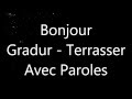 Gradur - Terrasser Paroles/Lyrics