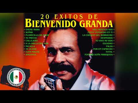 Bienvenido Granda Exitos Sus Mejores Canciones - Bienvenido Granda Mejores Canciones Inolvidables