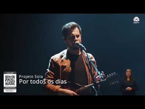 Por todos os dias - Projeto Sola | em IPB Live