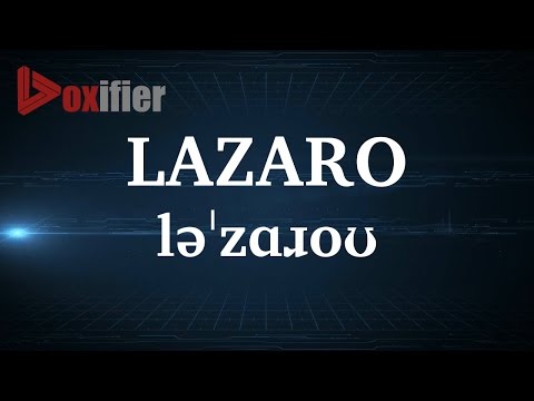 English Pronunciation of Lazaro - Voxifier.com