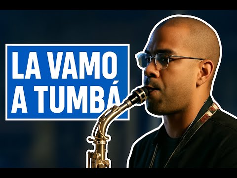 La vamo a tumbar - Saboreo