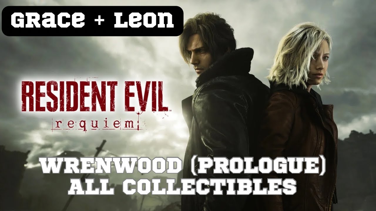 Resident Evil Requiem | Wrenwood (Prologue) All Collectibles