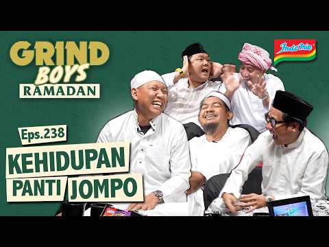 Grind Boys Eps.238 - Kehidupan Panti Jompo Feat Oki Rengga