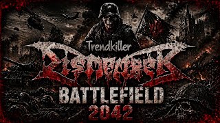 DISMEMBER - Trendkiller - BATTLEFIELD 2042 Kill collection