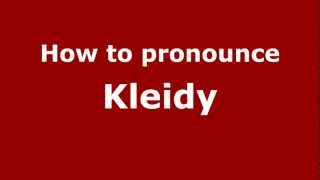 How to pronounce Kleidy