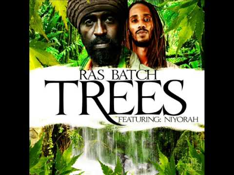 Ras Batch ft. Niyorah - Trees [Oct 2012] [I Grade Records]