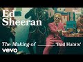 Ed Sheeran - The Making of 'Bad Habits' | Vevo Footnotes