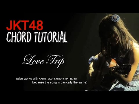 (R) (CHORD) JKT48 - LOVE TRIP