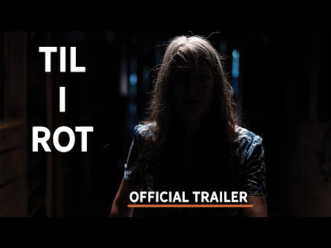 Til I Rot (Trailer)