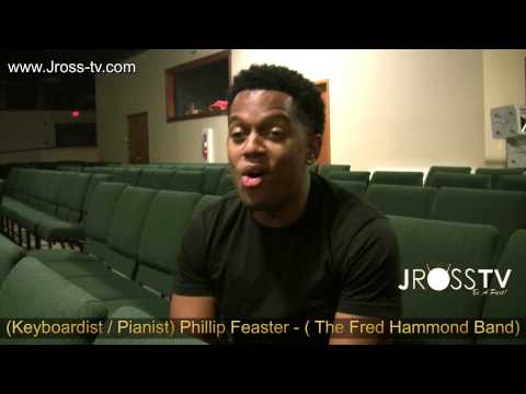 James Ross @ (Keyboardist) Phillip Feaster - "Music / Knowledge / Life - www.Jross-tv.com