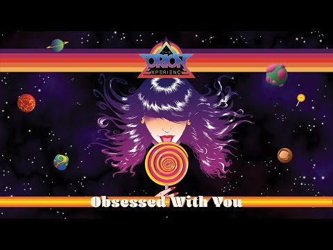 Obsessed With You ✨ The Orion Experience