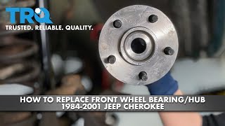 How to Replace Front Wheel Bearing/Hub 1984-2001 Jeep Cherokee