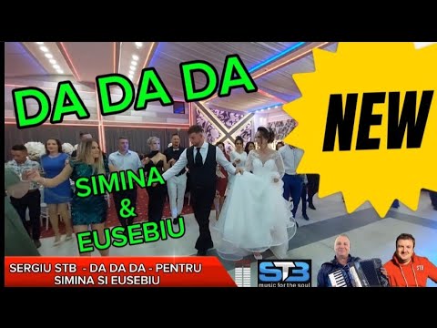 SERGIU STB - DA DA DA - PENTRU SIMINA SI EUSEBIU