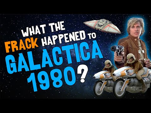 What the FRACK Happened to GALACTICA 1980?