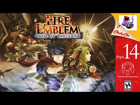 Let's Stream - Fire Emblem: Path of Radiance pt. 14