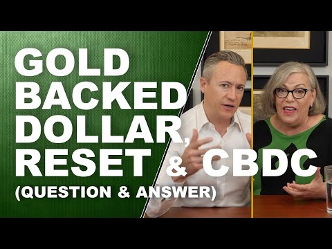 Gold Backed Dollar, Reset & CBDC…Q&A with Lynette Zang & Eric Griffin