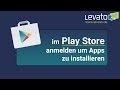 Levato De Im Google Play Store Anmelden Um Apps Zu Installieren So Geht S