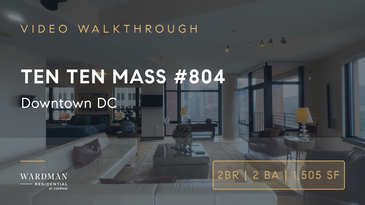 1010 Massachusetts Ave NW #804 — Ten Ten Mass Condo Video Walkthrough | Downtown DC