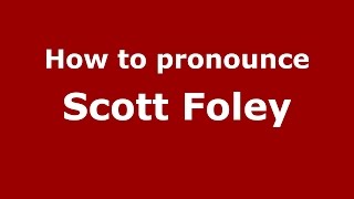 How to pronounce Scott Foley